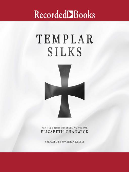 Title details for Templar Silks by Elizabeth Chadwick - Available
